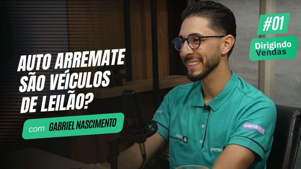 Auto Arremate são veículos de leilão? | Gabriel Nascimento #DirigindoVendas01